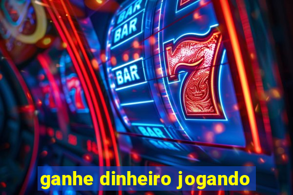 ganhe dinheiro jogando